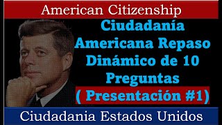 Ciudadanía Americana Repaso Dinámico de 10 Preguntas  Presentación 1 [upl. by Chin]