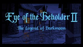 Eye of the Beholder II  01 Darkmoon [upl. by Pine]