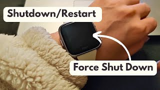 How to Restart Fitbit Versa  Shutdown  Force Shutdown When Freezing [upl. by Honey159]