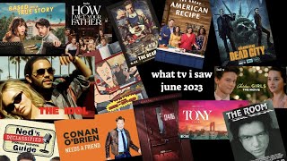 What TV Shows I Watched  June 2023 [upl. by Barhos]