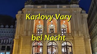 Karlovy Vary Karlsbad bei Nacht [upl. by Uaerraj815]