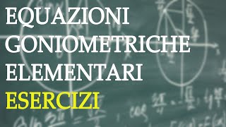 Equazioni goniometriche elementari esercizi  Equazioni Goniometriche p2 [upl. by Ecydnak]