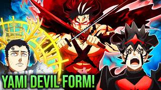 Black Clover Return BLEW EVERYONES MIND YAMI amp NACHT NEW DEVIL FORM REVEALED  STRONGEST CAPTAIN [upl. by Edya100]