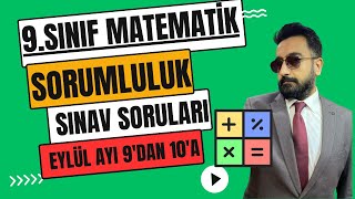 9 SINIF MATEMATİK SORUMLULUK SINAVI VE CEVAPLARI  EYLÜL [upl. by Lein]