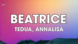 Tedua  Beatrice TestoLyrics ft Annalisa [upl. by Acinorej]