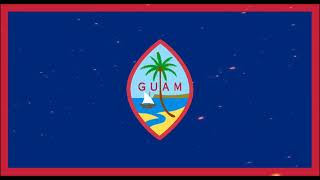 GUAM NATIONAL ANTHEM 🇬🇺 flag guam [upl. by Australia125]