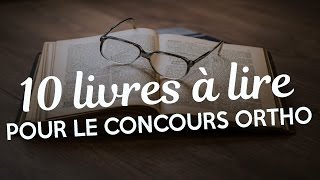 10 LIVRES A LIRE POUR LE CONCOURS ORTHO [upl. by Otte429]