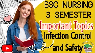 Important Topics in Infection Control and Safety BSC NURSING 3 SEMESTER [upl. by Hadria]