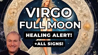 Healing Alert Virgo Full Moon from 25th February to 10th March 2024 [upl. by Tecla]