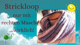 Strickloop aus nur rechten Maschen [upl. by Niobe887]