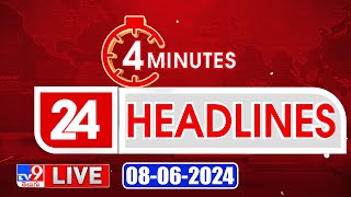 4 Minutes 24 Headlines LIVE  Top News  08062024  TV9 Exclusive [upl. by Aynas]