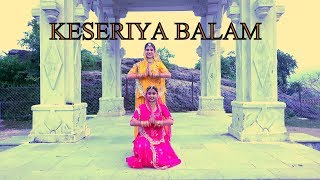 Kesariya Balam  RAJASTHANI FOLK DANCE  Ft Poorvi Khandelwal  Akanksha Nama Verma [upl. by Kimmie]