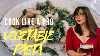 COOK LIKE A PRO VEGETABLE ORECCHIETTE PASTA [upl. by Suilenrac]