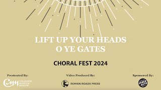 Collegium Musicum • 2024 Choral Festival Lift Up Your Heads [upl. by Srini717]