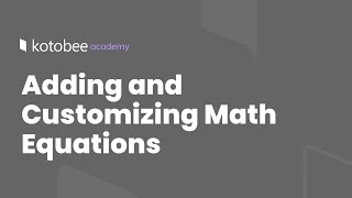 Adding and Customizing Mathematical Equations  Kotobee Academy [upl. by Netsrijk]