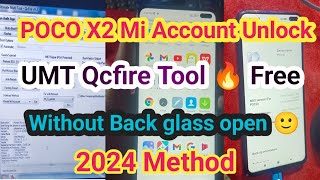 POCO X2 Mi Account Unlock BYPASS MIUI 1256 UMT Qcfire Tool 2024 Without Back Glass Open [upl. by Eidassac]