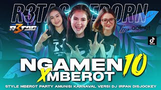 DJ NGAMEN 10 PARTY X MBEROT SPESIAL KARNAVAL [upl. by Las]