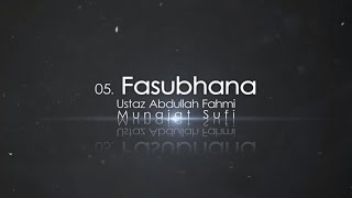 Ustaz Abdullah Fahmi  Fasubhana Official Video [upl. by Violet]