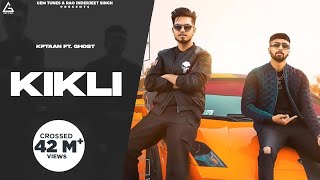 Punjabi Songs 2021  KIKLI  KPTAAN FT Ghost Official Video Tru G  Punjabi Songs 2021 [upl. by Ayanad]