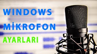 Windows 11108187 Mikrofon Ayarları Ses Arttırma [upl. by Aitnahc]