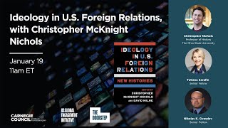 Ideology in US Foreign Relations with Christopher McKnight Nichols [upl. by Nitsyrk]