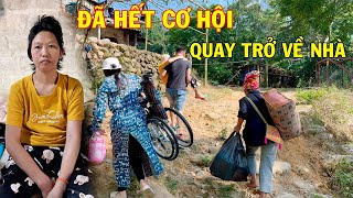 ĐÃ HẾT CƠ HỘI NGƯỜI PHỤ NỮ NGHÈO QUAY TRỞ VỀ CĂN NHÀ NHỎ Ở NHỜ THEO NĂM THÁNG  TIẾNG GỌI TÂY BẮC [upl. by Tannenbaum]