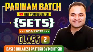 NDA 1 2025 SETS Class 2 🤩 Parinam Batch 🔥Free YouTube Batch For NDA 1 2025  Mohit Sir [upl. by Hajar]