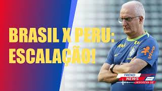 CONFIRA A ESCALAÇÃO DA SELEÇÃO BRASILEIRA PARA O JOGO DECISIVO CONTRA O PERU NAS ELIMINATÓRIAS [upl. by Viradis598]