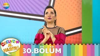 Çocuktan Al Haberi 30Bölüm [upl. by Enilrahc414]