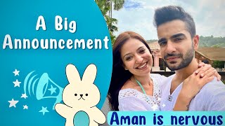 A big announcement  My husband is Nervous  Aman and Iti Vlogs [upl. by Aisemaj455]