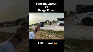 Range Rover vs Endeavour Tug Of War 💪 shorts rangerover endeavour [upl. by Eigna]