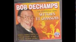 Bob Dechamps  Le meilleur des chansons [upl. by Duff]