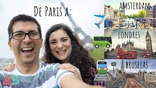 Cómo viajar de Paris a Londres Amsterdam Brujas o Bruselas  Ana y Bern [upl. by Lsil]