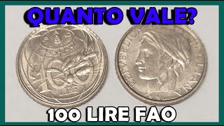 100 Lire FAO Fiat Panis del 1995 Qual è il Valore Quanto Vale la Moneta [upl. by Ainaled]