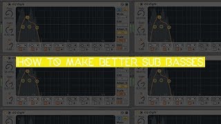 How To Make Your Sub Basses Sound Better [upl. by Zaragoza]