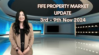 FIFE PROPERTY MARKET UPDATE – 3rd – 9th Nov 2024 [upl. by Onek878]