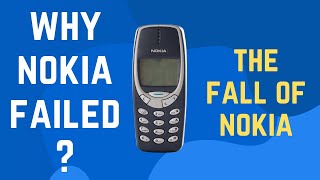 WHY NOKIA FAILED The Fall Of Nokia [upl. by Zacarias]