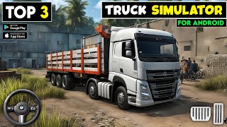 Top 3 Truck Simulator Games for Android  Best Truck Games on Android 2024 [upl. by Hayidan896]