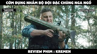 Tóm tắt phim  Cớm Đụng nhầm bộ đội đặc chủng nga ngố và cái kết  revew phim Kremen 2012 [upl. by Gaelan]