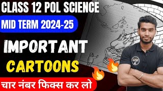 Class 12 Political Science Important Cartoons For Mid Term 202425 🔥💪 Half Yearly Exam 202425 [upl. by Courtney]