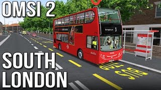 OMSI 2  South London Route 3 [upl. by Ahsaek]