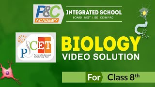 Biology class 8th PCET Video Solution 2024 [upl. by Rogerio]