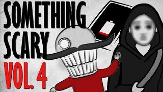 Something Scary Vol 4  Creepypasta Story Time  Something Scary  Snarled [upl. by Holmen]