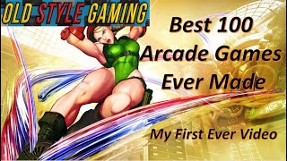 Best 100 Arcade Games Ever Made [upl. by Enitram920]