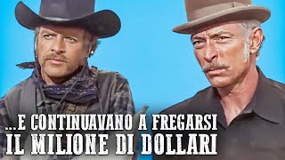 E continuavano a fregarsi il milione di dollari  Lee Van Cleef  Film Western [upl. by Drawe251]