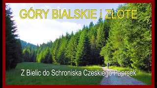 🇵🇱🇨🇿 GÓRY BIALSKIE i ZŁOTE  Z Bielic do Schroniska Czeskiego Paprsek [upl. by Nowad]