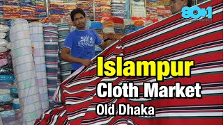 MACHIZO Islampur Cloth Market  Old Dhakas Largest Wholesale Textile Bazaar [upl. by Elleimac642]