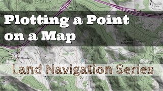 Plotting a Point on a Map  Land Navigation Series 4 digit grid  6 digit grid [upl. by Zebulon674]