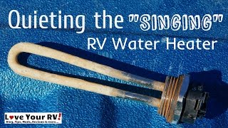 What is Causing My RVs Water Heater to Sing [upl. by Anadal]