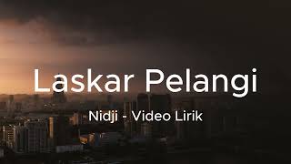 Laskar Pelangi  Nidji Lirik [upl. by Cyrus]